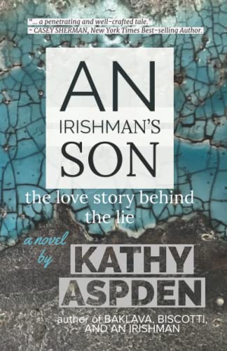 Imagen de archivo de AN IRISHMAN'S SON: the love story behind the lie (The Irishman Series) a la venta por ThriftBooks-Atlanta