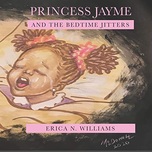 Beispielbild fr Princess Jayme and the Bedtime Jitters zum Verkauf von ThriftBooks-Atlanta