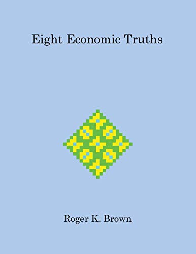 Stock image for Eight Economic Truths for sale by GreatBookPrices