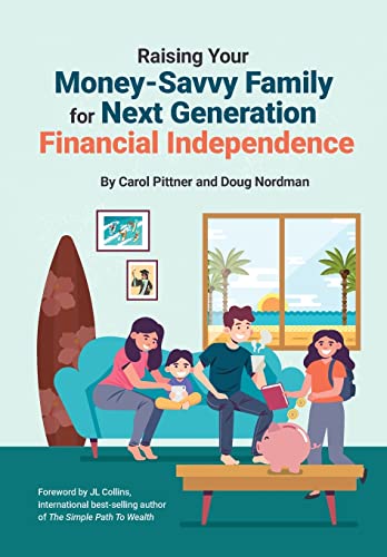 9781735066127: Raising Your Money-Savvy Family For Next Generation Financial Independence