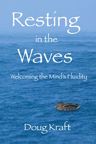 

Resting in the Waves: Welcoming the Mind's Fluidity