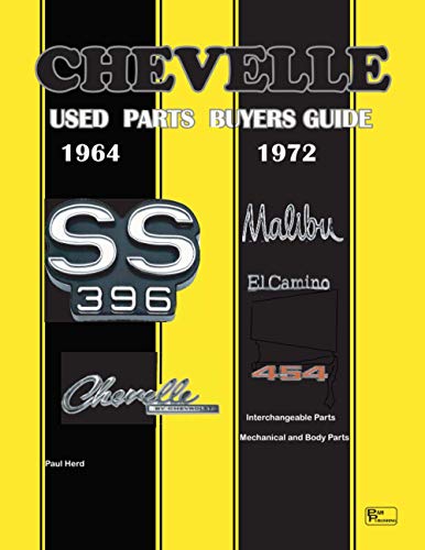 Imagen de archivo de Chevelle Used Parts Buyers Guide 1964-1972: Interchangeable Parts a la venta por GreatBookPrices