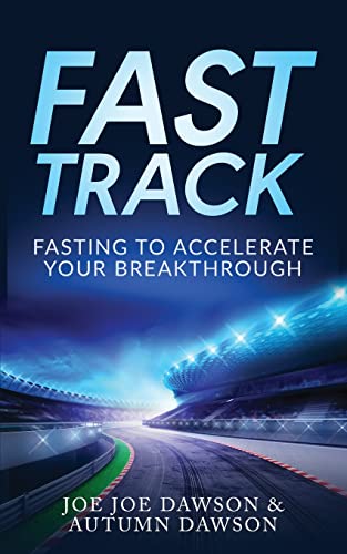 9781735080062: Fast Track: Fasting To Accelerate Your Breakthrough