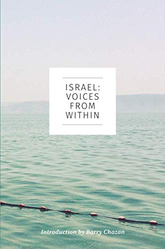 Stock image for Israel: Voices From Within for sale by ThriftBooks-Dallas