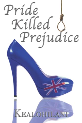 Imagen de archivo de Pride Killed Prejudice (The Romeo Killed Juliet Saga) a la venta por ThriftBooks-Atlanta