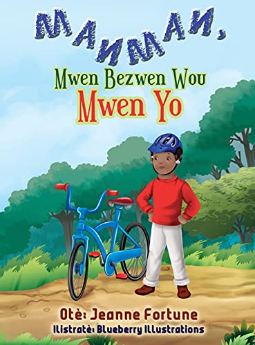 Stock image for Manman, Mwen Bezwen Wou Mwen Yo (Haitian Edition) for sale by Books From California