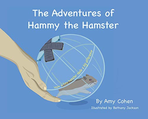 Imagen de archivo de The Adventures of Hammy the Hamster: How a tiny hamster made a big difference a la venta por Books From California