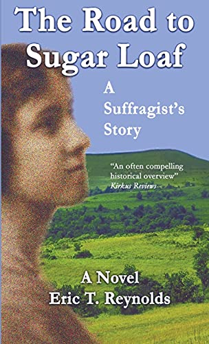Stock image for The Road to Sugar Loaf: A Suffragist's Story for sale by HPB-Diamond