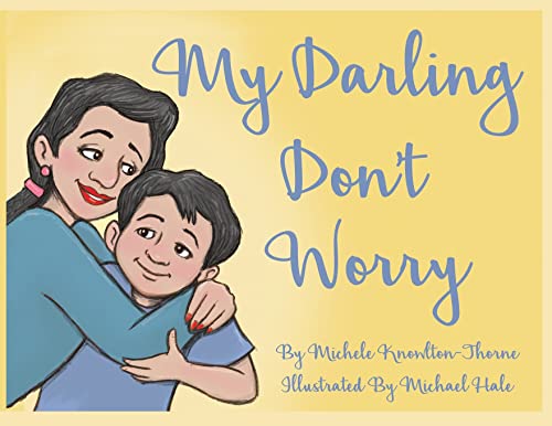 Stock image for My Darling Don't Worry for sale by ThriftBooks-Dallas