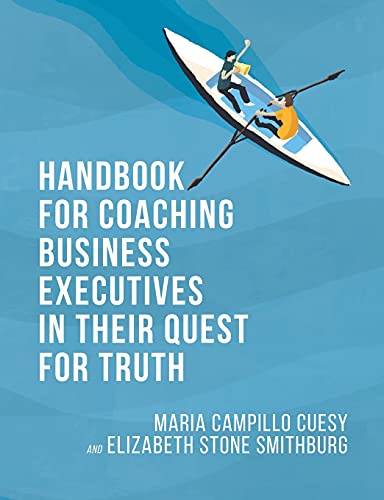 Imagen de archivo de Handbook for Coaching Business Executives in Their Quest for Truth a la venta por SecondSale