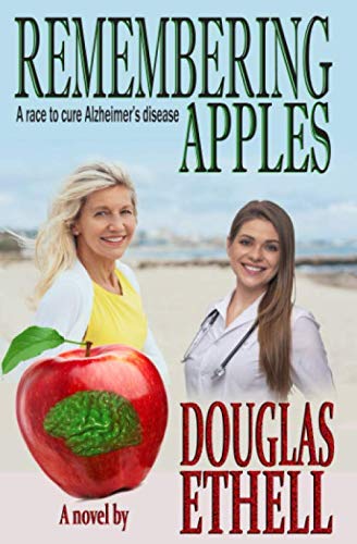 Imagen de archivo de Remembering Apples: A race to cure Alzheimer's disease a la venta por GF Books, Inc.