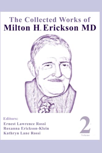 Beispielbild fr The Collected Works of Milton H. Erickson, MD, Digital Edition: Volume 2: Basic Hypnotic Induction and Suggestion zum Verkauf von GF Books, Inc.