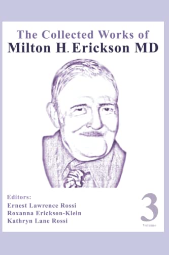 Stock image for The Collected Works of Milton H. Erickson, MD, Digital Edition: Volume 3: Opening the Mind for sale by Books Unplugged