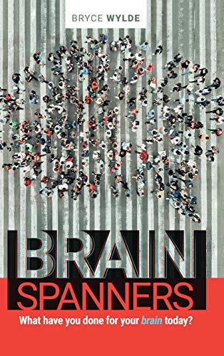 Stock image for BrainSpanners: What have you done for your brain today? for sale by ThriftBooks-Atlanta