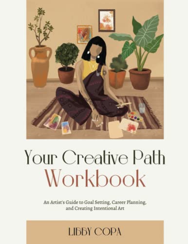 Imagen de archivo de Your Creative Path Workbook: An Artist's Guide to Goal Setting, Career Planning, and Creating Intentional Art a la venta por GreatBookPrices