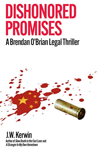 Stock image for Dishonored Promises: A Brendan O'Brian Legal Thriller for sale by St Vincent de Paul of Lane County