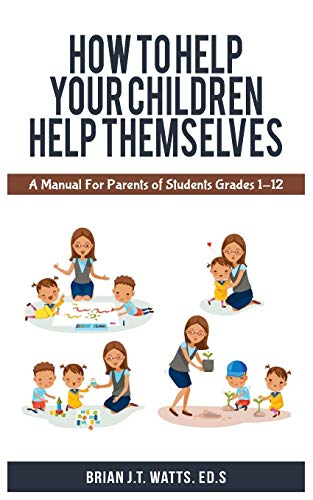 Stock image for How to Help Your Children Help Themselves for sale by Reuseabook