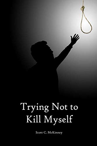 Stock image for Trying Not to Kill Myself for sale by GF Books, Inc.