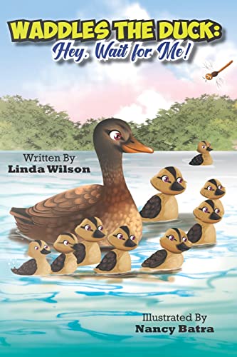 Stock image for Waddles the Duck:: Hey, Wait for Me! for sale by -OnTimeBooks-