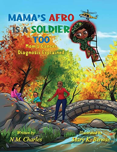 Stock image for MAMA'S AFRO IS A SOLDIER TOO: Mom's Cancer Diagnosis Explained for sale by BooksRun