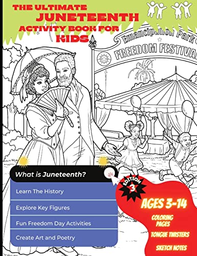 Stock image for The Ultimate Juneteenth Activity Book For Kids & Young Scholars - ELA, U.S. History, and Art Freedom Day Activities for Kids Grades 2 to 6 - Black for sale by GreatBookPrices