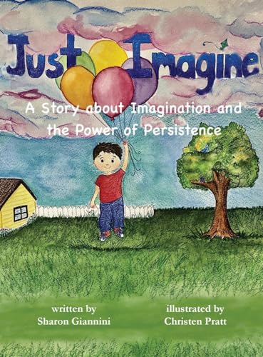 Stock image for Just Imagine A Story about Imagination and the Power of Persistence for sale by ThriftBooks-Atlanta