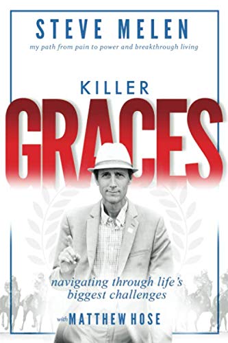 Stock image for Killer Graces: My path from pain to power and breakthrough living for sale by SecondSale