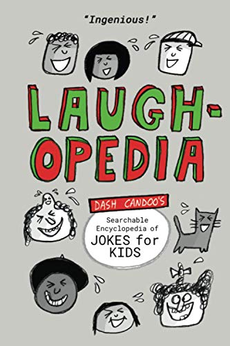 Stock image for Laughopedia: Dash Candoos Searchable Encyclopedia of Jokes for Kids (More Total Mayhem) for sale by Goodwill of Colorado