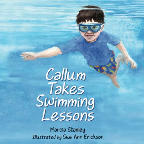 Stock image for Callum Takes Swimming Lessons for sale by GF Books, Inc.
