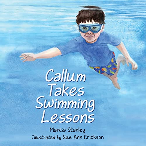 9781735171630: Callum Takes Swimming Lessons