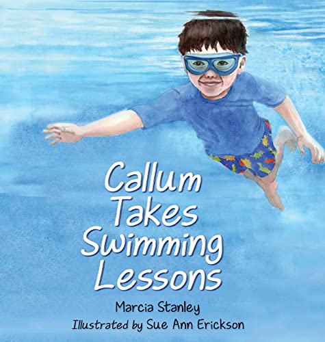 Beispielbild fr Callum Takes Swimming Lessons zum Verkauf von GF Books, Inc.