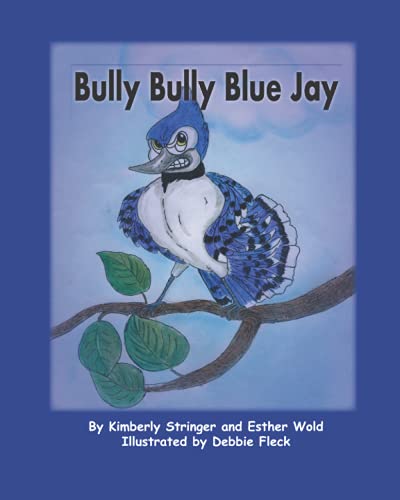Stock image for Bully Bully Blue Jay for sale by PBShop.store US