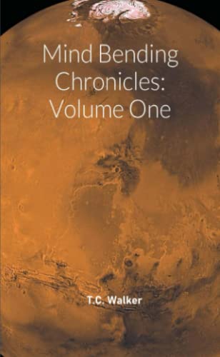 Stock image for Mind Bending Chronicles Volume One for sale by Lucky's Textbooks