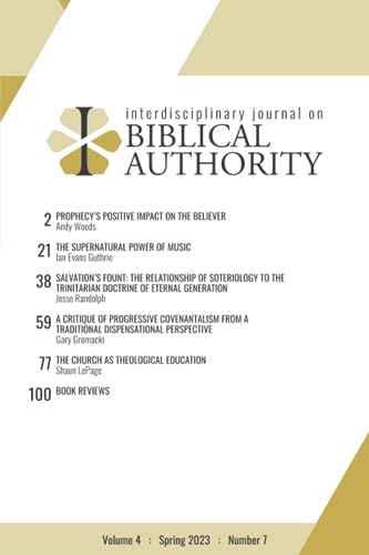 Imagen de archivo de Interdisciplinary Journal on Biblical Authority Volume 4 : Spring 2023 : Number 7 a la venta por Book Deals