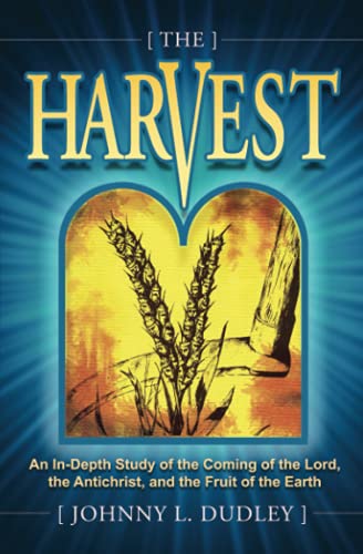 Stock image for The Harvest: A Biblical Survey of End-Time Events for sale by Lucky's Textbooks