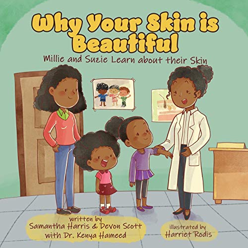 Stock image for Why Your Skin is Beautiful: Millie and Suzie Learn about their Skin for sale by Decluttr