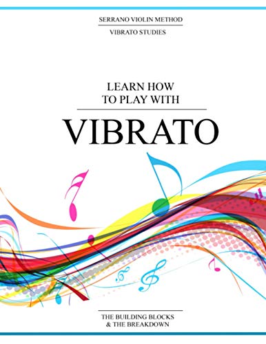 

Learn How To Play With Vibrato: The Building Blocks & The Breakdown