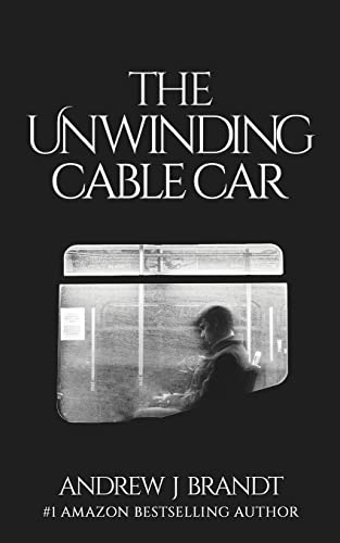 Stock image for The Unwinding Cable Car for sale by Organic Books