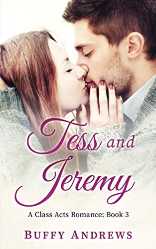 Stock-Bild f�r Tess and Jeremy (A Class Acts Romance, Band 3)