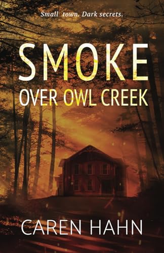 Stock image for Smoke over Owl Creek (Owl Creek Series) for sale by Goodwill Books