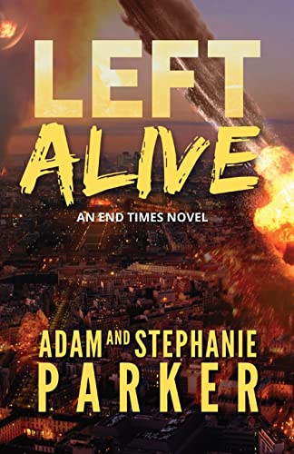Stock image for Left Alive: An End Times Novel for sale by GF Books, Inc.