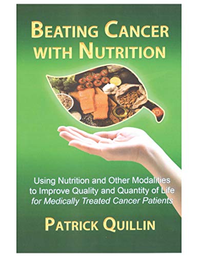 Beispielbild fr Beating Cancer with Nutrition: Optimal Nutrition Can Improve Outcome in Medically Treated Cancer Patients zum Verkauf von ThriftBooks-Dallas