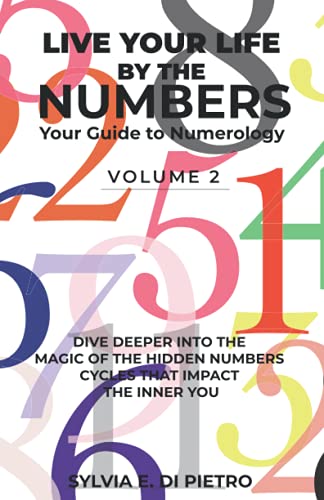 Stock image for Live Your Life by the Numbers: Your Guide to Numerology Volume 2 for sale by GF Books, Inc.