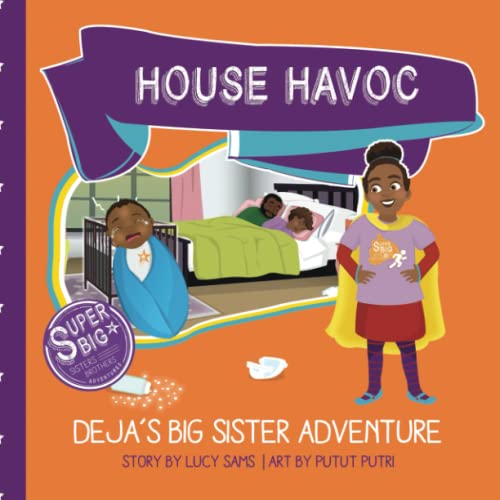 Stock image for House Havoc - Deja's Big Sister Adventure: Deja Super Big Sister Series - 2 for sale by California Books
