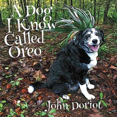 Stock image for A Dog I Know Called Oreo for sale by GF Books, Inc.