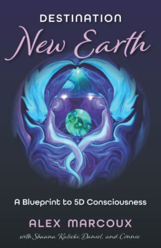 Stock image for Destination New Earth: A Blueprint to 5D Consciousness for sale by SecondSale