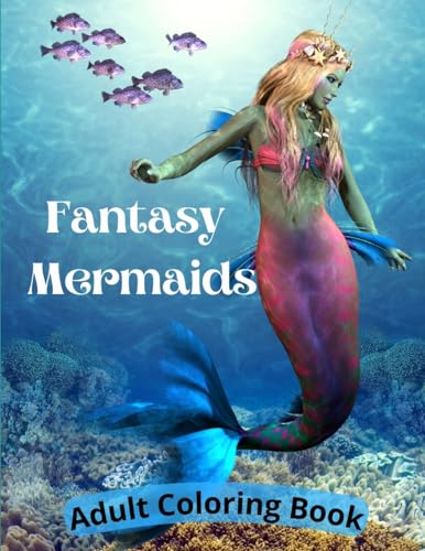 Imagen de archivo de Fantasy Mermaids: Adult Coloring Book Featuring Sultry Sirens of the Sea a la venta por Ria Christie Collections