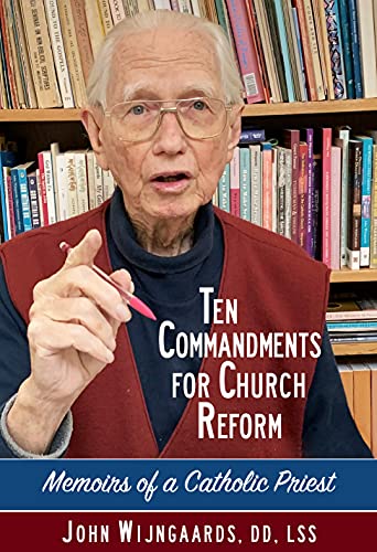 Beispielbild fr Ten Commandments for Church Reform: Memoirs of a Catholic Priest zum Verkauf von Open Books