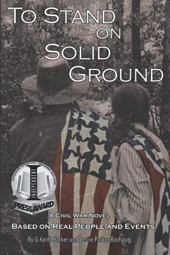 Stock image for To Stand on Solid Ground: A Civil War Novel Based on Real People and Events for sale by GreatBookPrices