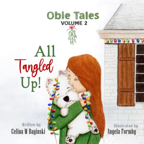 Stock image for Obie Tales: All Tangled Up: Dog picture book for children, favorite among kids 6-8, Christian Christmas Book for sale by GF Books, Inc.